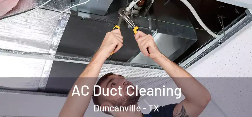 AC Duct Cleaning Duncanville - TX